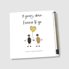Load image into Gallery viewer, 21 Years Down Forever to go Anniversary Cards