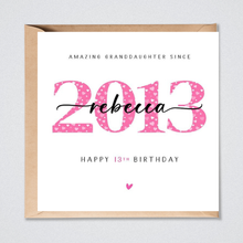 Load image into Gallery viewer, 13th Birthday Card personalised 2013 for her