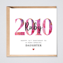 Load image into Gallery viewer, 16th Birthday Card Daughter Personalised 2010 Granddaughter Sister Niece Her