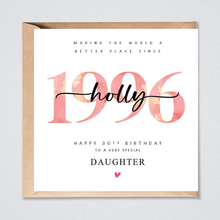 Load image into Gallery viewer, 30th Birthday Card 1996 Personalised Daughter Granddaughter Sister Niece Auntie Friend Her
