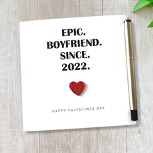 Load image into Gallery viewer, Valentine&#39;s Card Epic Boyfriend Personalised Card Him Anniversary Birthday