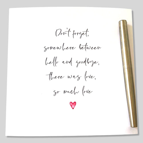 Condolences Card Sympathy Card Between Hello and Goodbye