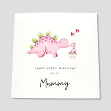 Load image into Gallery viewer, 1st Birthday Card as my Mummy Dinosaur