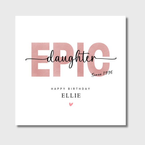 Daughter Birthday Card Personalised Epic Birthday Card