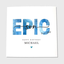 Load image into Gallery viewer, Son Birthday Card Personalised Epic Birthday Card