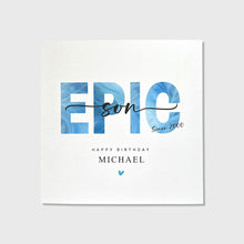 Load image into Gallery viewer, Son Birthday Card Personalised Epic Birthday Card