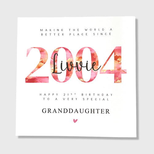 Personalised 21st Birthday Card Granddaughter Daughter Sister Niece Friend 2004