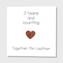 Load image into Gallery viewer, 3rd Anniversary Card with Leather Heart: Three Years Together