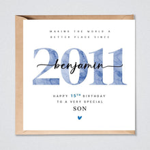 Load image into Gallery viewer, Personalised 15th Birthday Card, 2011 Son, Grandson, Brother