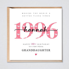 Load image into Gallery viewer, 30th Birthday Card, Personalised 1996 Daughter Granddaughter Sister Niece Auntie Her