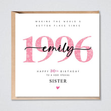 Load image into Gallery viewer, 30th Birthday Card, Personalised 1996 Daughter Granddaughter Sister Niece Auntie Her