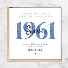 Load image into Gallery viewer, Personalised 65th Birthday Card, 1961 Dad Grandad Brother Uncle Godfather