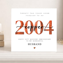 Load image into Gallery viewer, 22nd Wedding Anniversary Card, 2004 Copper, Him Her