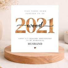 Load image into Gallery viewer, 5th Wedding Anniversary Card, 2021 Wood, Him Her