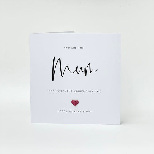 Mother's Day Card Mum Everyone Wishes They Had Card Mummy Mom Mam