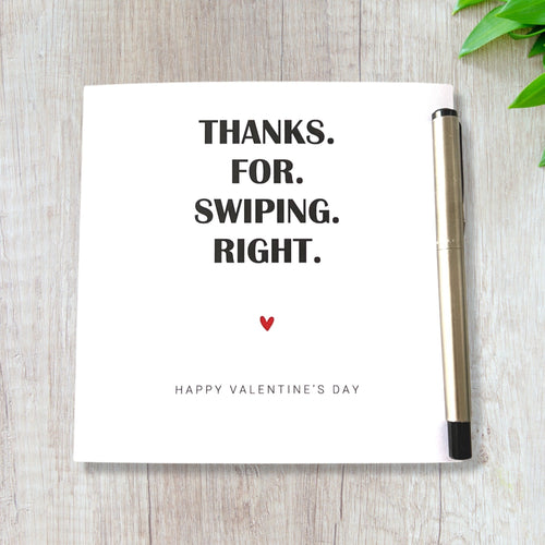 Valentines Card Thanks For Swiping Right Him Her Husband Wife Boyfriend Girlfriend